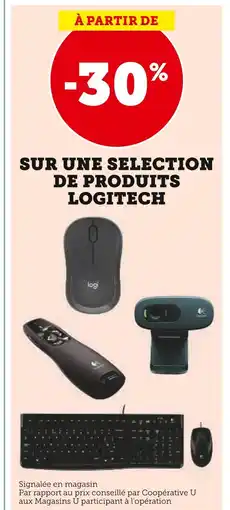 Super U LOGITECH À PARTIR DE -30% SUR UNE SELECTION DE PRODUITS LOGITECH offre