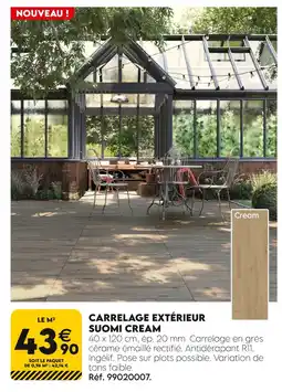 Tout faire matériaux Carrelage Extérieur Suomi Cream offre