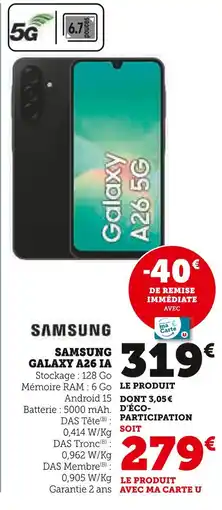 Super U SAMSUNG Samsung galaxy a26 5g offre