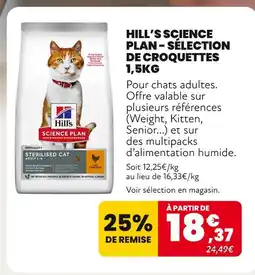 Animalis Hill's Science Plan Sélection de croquettes 1,5kg offre