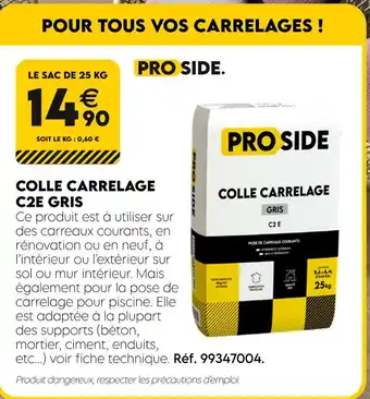 Tout faire matériaux PROSIDE COLLE CARRELAGE C2E GRIS offre