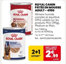 Animalis ROYAL CANIN Pâtée en mousse adult - 410g offre