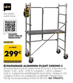 Tout faire matériaux CENTAURE Échafaudage aluminium pliant chrono 3 offre