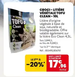 Animalis CROCI LITIÈRE VÉGÉTALE TOFU CLEAN - 10L offre