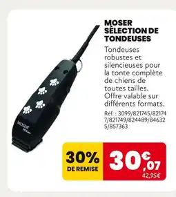 Animalis Moser Sélection de tondeuses offre