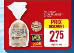 ALDI Pays Gourmand Gâche tranchée offre