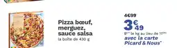 Picard picard Pizza bœuf, merguez, sauce salsa offre