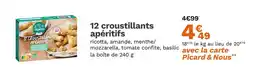 Picard picard 12 croustillants apéritifs offre