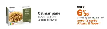Picard Picard Calmar pané offre