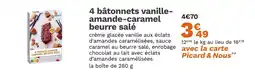 Picard picard 4 bâtonnets vanille-amande-caramel beurre salé offre