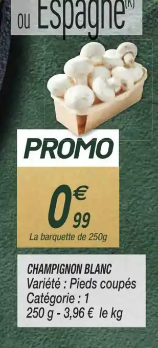Netto Champignon Blanc offre