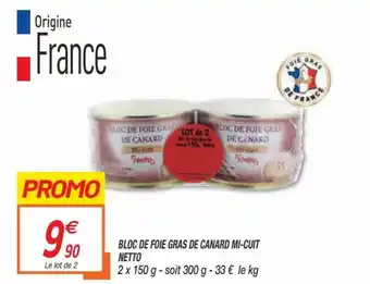 Netto Bloc de foie gras de canard Mi-cuit Netto offre