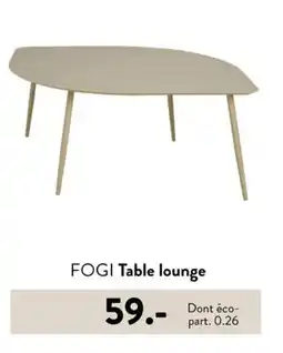 Casa FOGI Table lounge offre