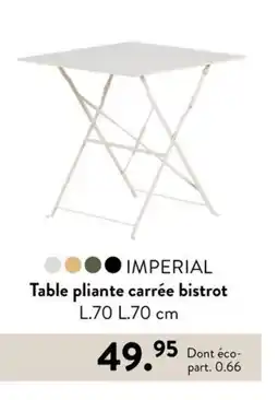 Casa IMPERIAL Table pliante carrée bistrot L.70 L.70 cm offre