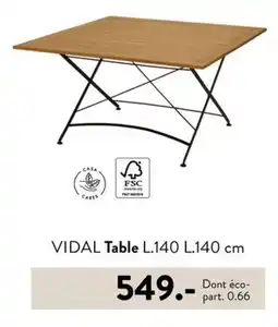 Casa VIDAL Table L.140 L.140 cm offre