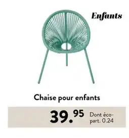 Casa Chaise pour enfants offre
