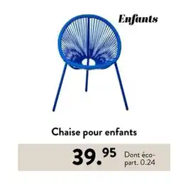 Casa Chaise pour enfants offre