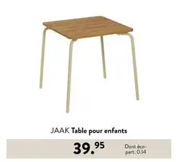 Casa JAAK Table pour enfants offre