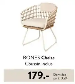 Casa BONES Chaise Coussin inclus offre