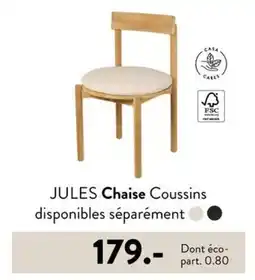 Casa JULES Chaise Coussins disponibles séparément offre