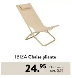 Casa IBIZA Chaise pliante offre