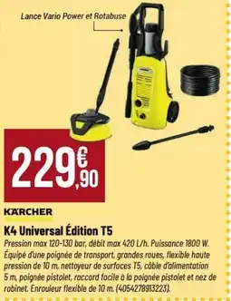 Tridôme KARCHER K4 Universal Édition T5 offre