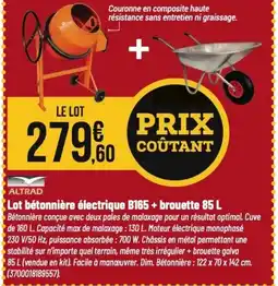 Tridôme ALTRAD Lot bétonnière électrique B165+ brouette offre