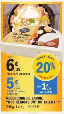E.Leclerc Reblochon de Savoie offre