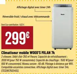 Tridôme Climatiseur mobile wood's milan 7k offre