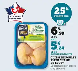 U Express PLEIN CHAMP DE LOUE Cuisse de Poulet offre