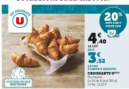 U Express U CROISSANTS offre