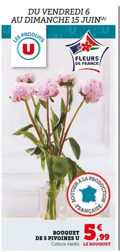 U Express LES PRODUITS U Bouquet de 5 pivoines offre