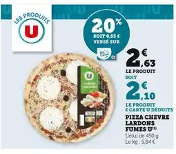 U Express U Pizza chèvre lardons fumés offre
