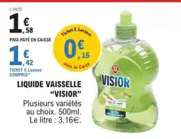 E.Leclerc LIQUIDE VAISSELLE VISIOR offre