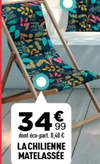 Centrakor La chilienne matelassée offre