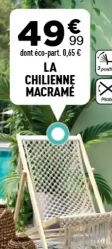 Centrakor La chilienne macramé offre