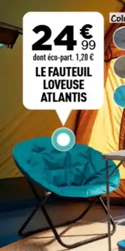 Centrakor Le fauteuil loveuse atlantis offre