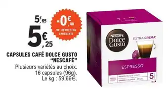 E.Leclerc CAPSULES CAFÉ DOLCE GUSTO “NESCAFÉ” offre