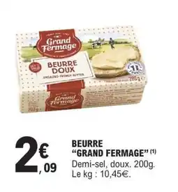 E.Leclerc BEURRE “GRAND FERMAGE” offre