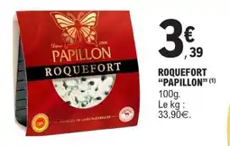 E.Leclerc ROQUEFORT “PAPILLON” offre