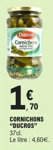 E.Leclerc CORNICHONS DUCROS offre