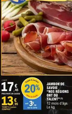 E.Leclerc Jambon de Savoie Nos Régions Ont Du Talent offre