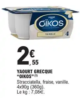 E.Leclerc Yaourt Grecque Oikos offre