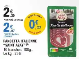 E.Leclerc Pancetta Italienne 'Saint Azay' offre