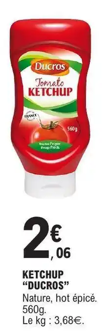 E.Leclerc KETCHUP DUCROS offre
