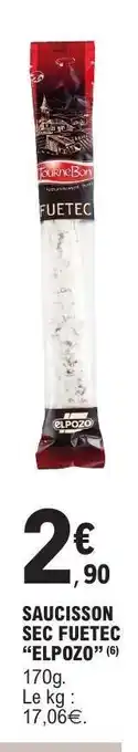 E.Leclerc SAUCISSON SEC FUETEC ELPOZO offre