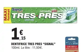 E.Leclerc DENTIFRICE TRES PRES “SIGNAL” offre