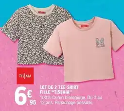 E.Leclerc LOT DE 2 TEE-SHIRT FILLE 'TISSAIA' offre