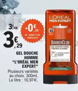 E.Leclerc GEL DOUCHE HOMME “L’ORÉAL MEN EXPERT” offre