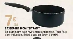 E.Leclerc CASSEROLE 16CM “SITRAM” offre